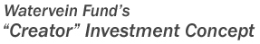 Watervein Fund's Creator Investment Concept